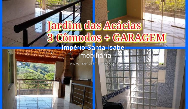 [Aluga-se casa 3 cômodos + garagem-Jardim das Acácias-Santa Isabel-SP por R$ 900,00 ]