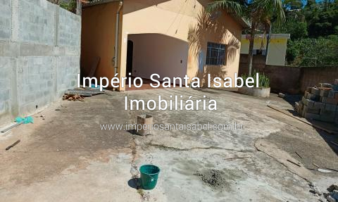 [vende casa 533 m2- Santa Isabel- da financiamento bancário ref 1698]