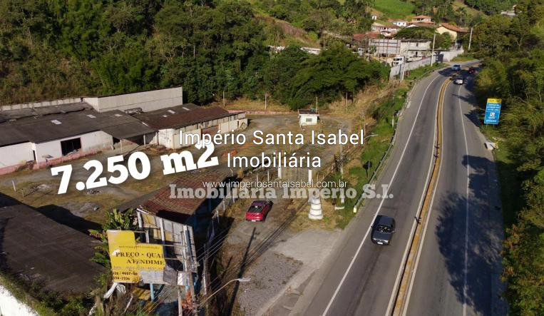[Vê de área Comercial 7.250 M2 com Galpão na entrada de Santa Isabel ]