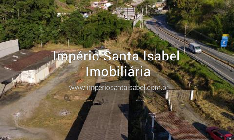 [Vê de área Comercial 7.250 M2 com Galpão na entrada de Santa Isabel ]