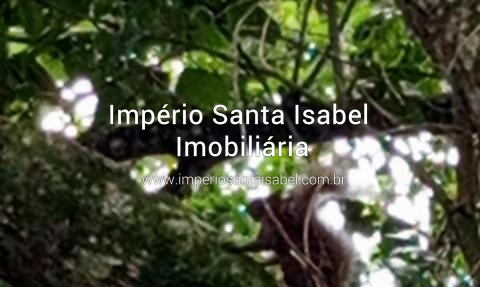 [Vende Chacara 1.790 m2- Santa Isabel SP - escritura - REF:2286]