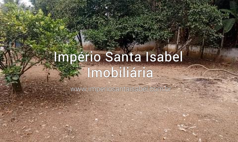 [Vende Chacara 1000 M2 próximo Dutra- Santa Isabel -da financiamento bancário ]
