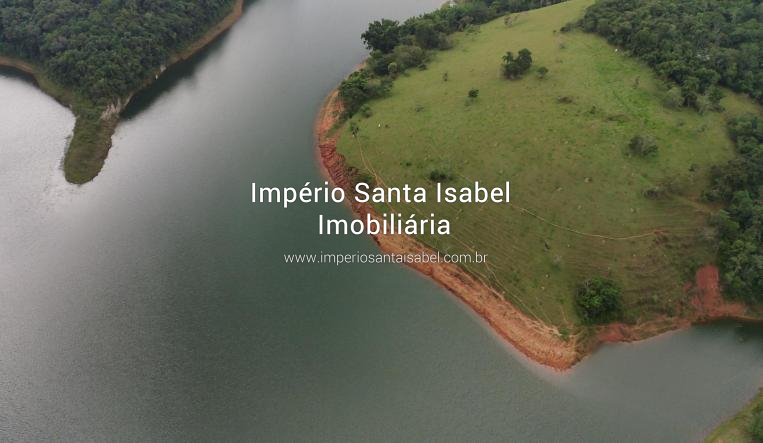 [Vende Chacara 110.000 M2 pé na Água - Santa Isabel - fundo Represa ]
