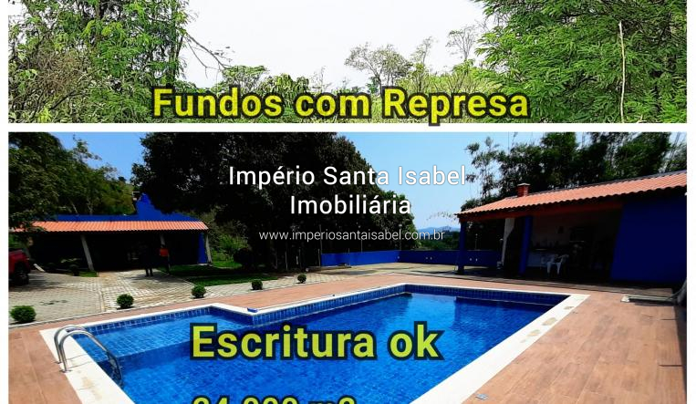 [Vende Chácara 24.000 m2- Fundos com Represa- Santa Isabel-SP]