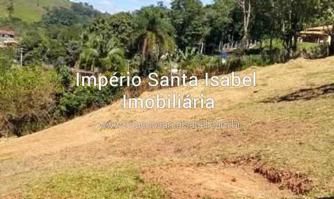 [Vende Chácara No Recanto Alpina De 15.000 m2 documentação ok a 4 km do centro de Santa Isabel SP - Aceitamos Propostas !]