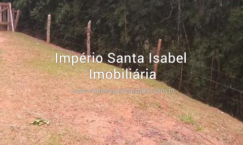 [Vende Chácara No Recanto Alpina De 15.000 m2 documentação ok a 4 km do centro de Santa Isabel SP - Aceitamos Propostas !]