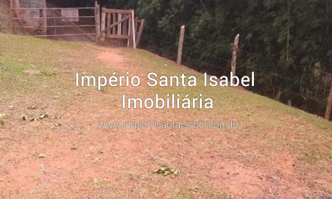 [Vende Chácara No Recanto Alpina De 15.000 m2 documentação ok a 4 km do centro de Santa Isabel SP - Aceitamos Propostas !]