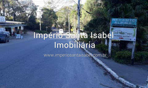 [Vende Chácara No Recanto Alpina De 15.000 m2 documentação ok a 4 km do centro de Santa Isabel SP - Aceitamos Propostas !]