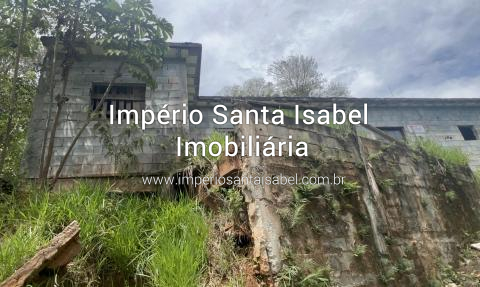 [Vende chacara Semi-acabada com 1.520 M2 - escritura - recanto do ceu- Santa Isabel -SP - vista pra Represa ]