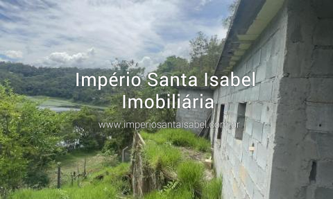 [Vende chacara Semi-acabada com 1.520 M2 - escritura - recanto do ceu- Santa Isabel -SP - vista pra Represa ]