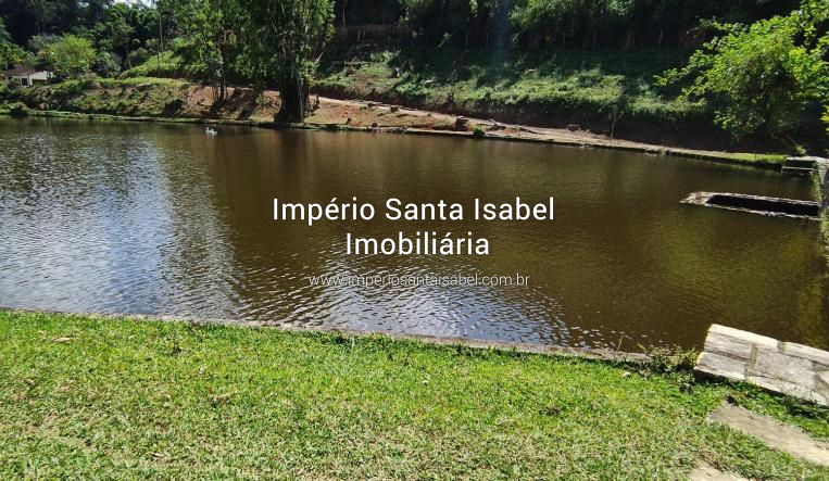 [Vende área de 48.000 m2 a 2 km do centro de Santa Isabel -SP - ótimo para pesqueiro ou restaurante ]