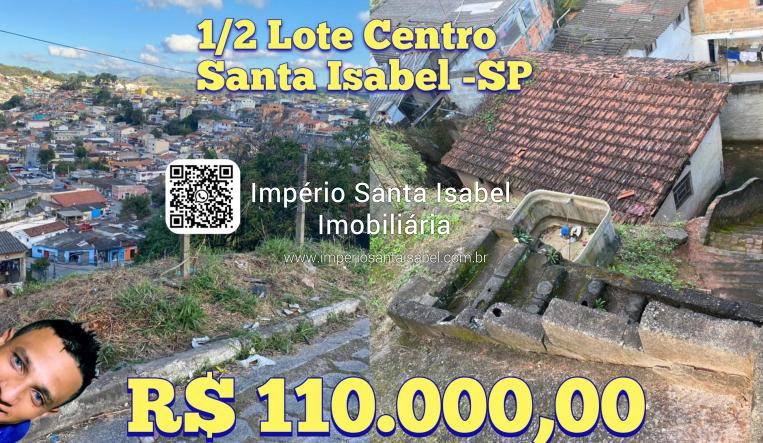 [Vende meio lote sendo 145 m2 -Centro de Santa Isabel -SP- aceita veículo como parte do pagamento ]