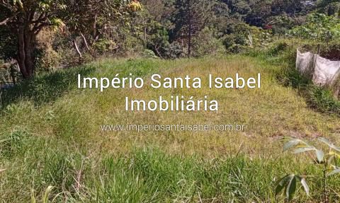 [Vende Terreno 6.300 m2 - Escritura- Santa Isabel SP REF1909]