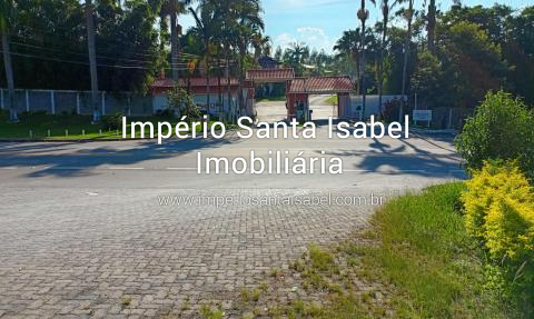 [Vende Terreno 840 M2 Condomínio Fechado em Santa Isabel SP REF 1880]