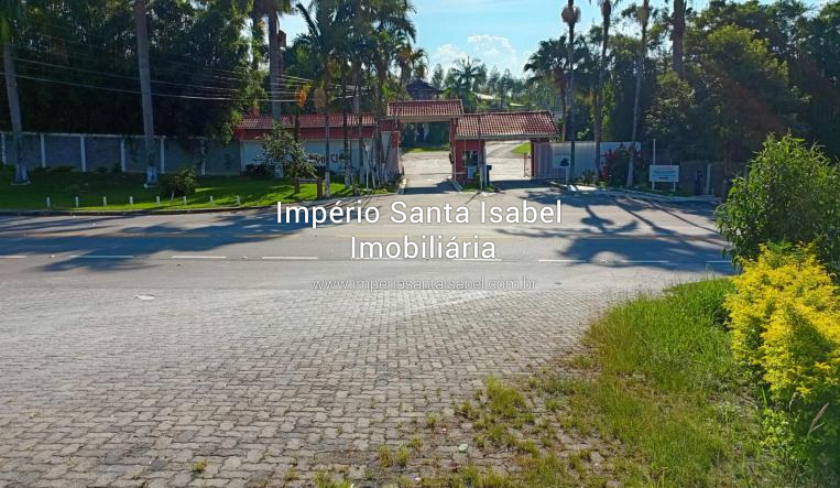 [Vende Terreno 840 M2 Condomínio Fechado em Santa Isabel SP REF 1880]