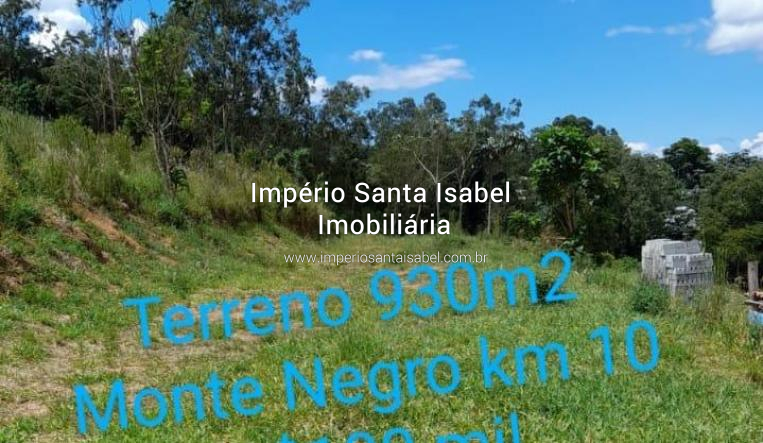 [Vende terreno 930 M2 no Monte Negro - Santa Isabel -SP- aceita veículo como parte de pagamento ]