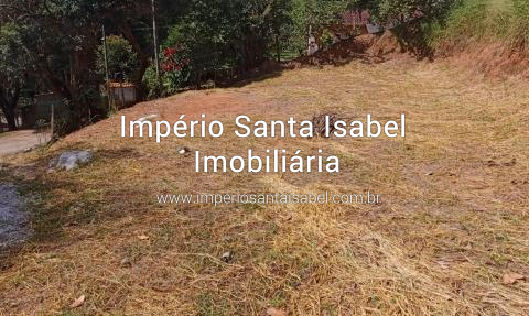 [Vende Terreno 1.162 m2 Jardim Novo Éden - Santa Isabel SP REF 1901]