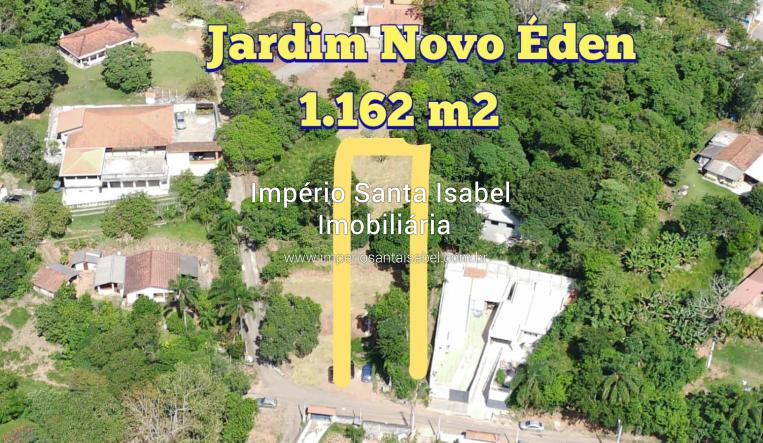 [Vende Terreno 1.162 m2 Jardim Novo Éden - Santa Isabel SP REF 1901]