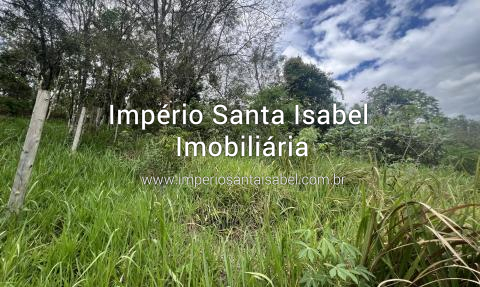 [Vende Terreno 1.520 m2 com Vista pra Represa recanto do céu - Santa Isabel -SP -Aceita Permuta em Biritiba]