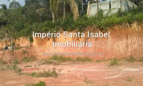 [Vende terreno 1000 M2 Santa Isabel -SP - REF: 2004]