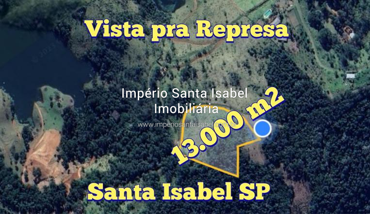 [Vende terreno 13.000 M2 Vista pra Represa - Santa Isabel SP - REF: 1690]