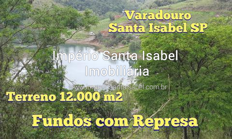 [Vende Terreno Fundos com a Represa 12.000 m2 Varadouro-Santa Isabel SP ]